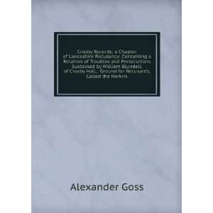   , . Ground for Recusants, Called the Harkirk Alexander Goss Books