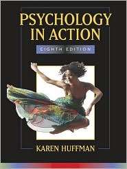 Psychology in Action, (0471747246), Karen Huffman, Textbooks   Barnes 