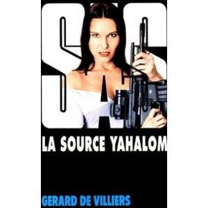    La source Yahalom (9782842670733) Villiers Gérard De Books