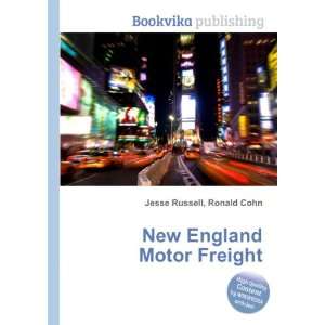  New England Motor Freight Ronald Cohn Jesse Russell 
