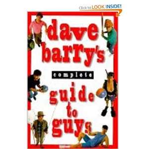   Barrys Complete Guide to Guys; A Fairly Short Book Dave Barry Books