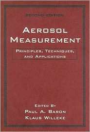 Aerosol Measurement Principles, Techniques, and Applications 