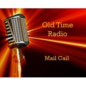 Mail Call Old Time Radio [Original recording remastered]