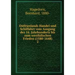   westfalischen Frieden (1580 1648). 2 Bernhard, 1880  Hagedorn Books
