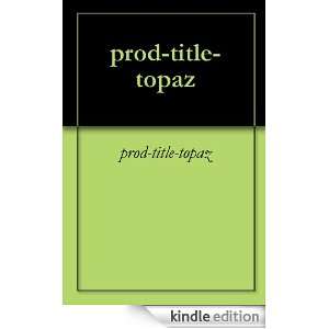 prod title topaz prod title topaz  Kindle Store