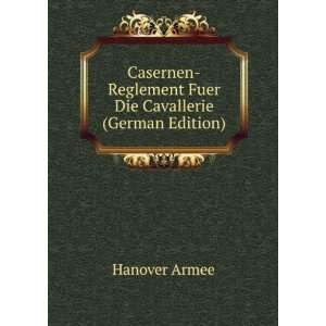   Die Cavallerie (German Edition) (9785874589813) Hanover Armee Books