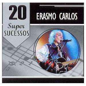  Erasmo Carlos   20 Super Sucessos ERASMO CARLOS Music