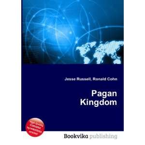  Pagan Kingdom Ronald Cohn Jesse Russell Books