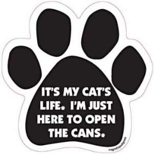  Here To Open The Cans Paw Magnet