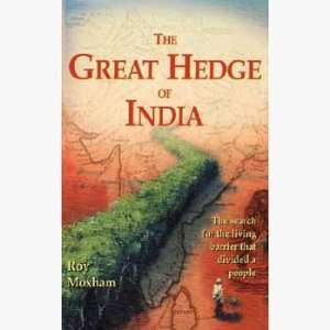    The Great Hedge of India (9780786708406) Roy Moxham Books