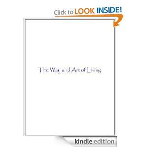 The Way and Art of Living Troy Aldred  Kindle Store