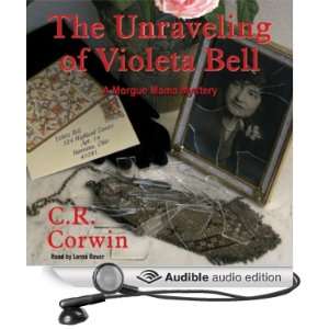  The Unraveling of Violeta Bell A Morgue Mama Mystery 