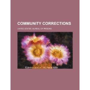  Community corrections (9781234876814) United States 
