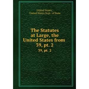   United States from . 39, pt. 2 United States Dept . of State United