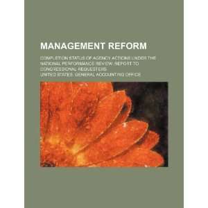  Management reform completion status of agency actions 