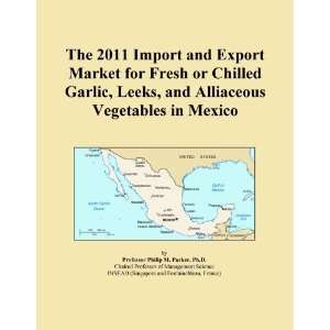   Fresh or Chilled Garlic, Leeks, and Alliaceous Vegetables in Mexico
