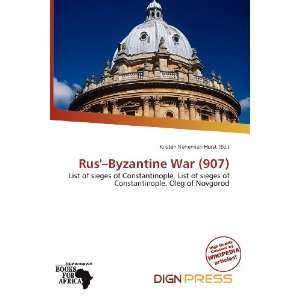    Byzantine War (907) (9786200518057) Kristen Nehemiah Horst Books