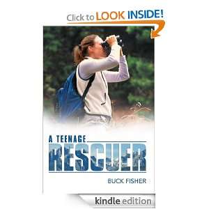 Teenage Rescuer Buck Fisher  Kindle Store