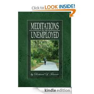 Meditations for the Unemployed Richard L. Francis  Kindle 