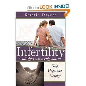  Infertility Help, Hope, and Healing [Paperback] Kerstin 