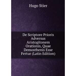   , Quae Demosthenis Esse Fertur (Latin Edition) Hugo Stier Books