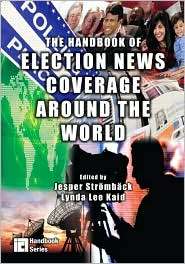 Handbook of Election News Coverage Around the World, (0805860371 