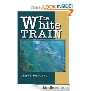The White Train Larry Purcell  Kindle Store