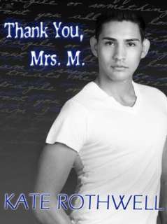   Thank You, Mrs. M by Kate Rothwell, Kate Rothwell 