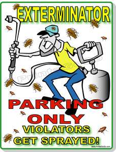 EXTERMINATOR Parking Sign ROACH TERMITE ANT SPECTRACIDE  