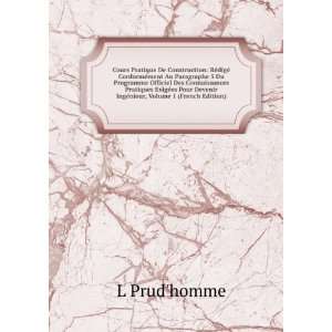  IngÃ©nieur, Volume 1 (French Edition) L Prudhomme 