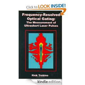   Resolved Optical Gating The Measurement of Ultrashort Laser Pulses