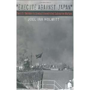   Submarine Warfare (Williams Ford [Hardcover] Joel Ira Holwitt Books