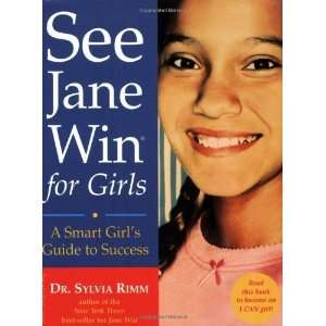  See Jane Win for Girls A Smart Girls Guide to Success 