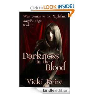 Darkness in the Blood (Angels Edge) Vicki Keire  Kindle 