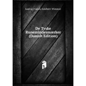  De Tyske RunemindesmÃ¦rker (Danish Edition) Ludvig 