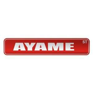   AYAME ST  STREET SIGN NAME