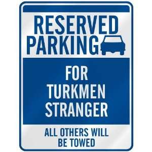 RESERVED PARKING FOR TURKMEN STRANGER  PARKING SIGN TURKMENISTAN