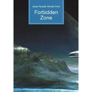  Forbidden Zone Ronald Cohn Jesse Russell Books