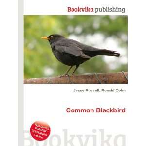  Common Blackbird Ronald Cohn Jesse Russell Books