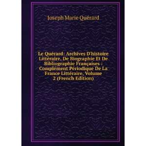   ©raire, Volume 2 (French Edition) Joseph Marie QuÃ©rard Books