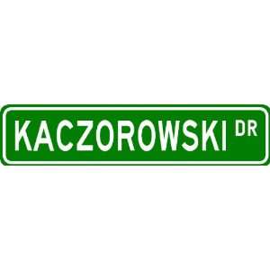  KACZOROWSKI Street Sign ~ Personalized Family Lastname 