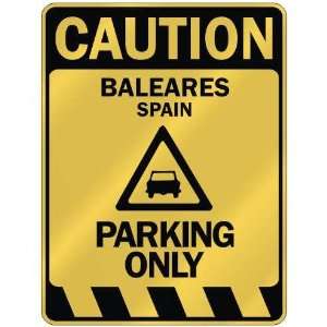   CAUTION BALEARES PARKING ONLY  PARKING SIGN SPAIN