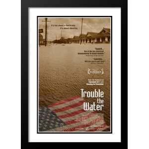  Trouble the Water 20x26 Framed and Double Matted Movie 