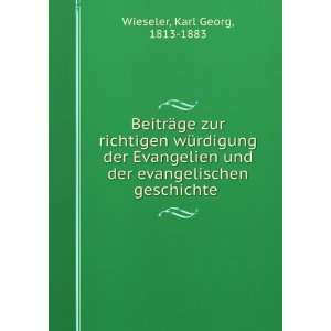   und der evangelischen Geschichte Eine Zugabe . Karl Wieseler Books