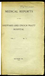 Medical Reports Of The Sheppard And Enoch Pratt Hospital. Vol.1, No. 1 