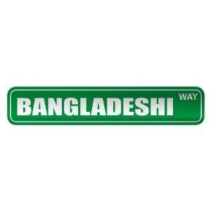   BANGLADESHI WAY  STREET SIGN COUNTRY BANGLADESH