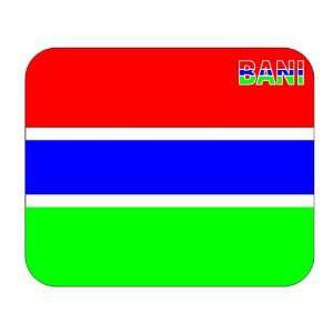  Gambia, Bani Mouse Pad 