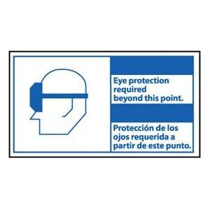 Bilingual Plastic Sign   Notice Eye Protection Required Beyond This 