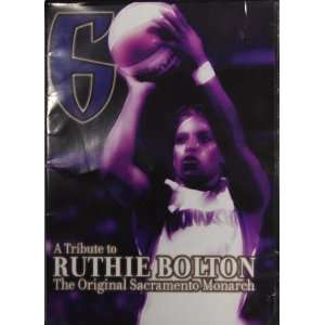  A Tribue to Ruthie Bolton The Original Sacramento Monarch 