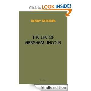   Life of Abraham Lincoln [Annotated] eBook Henry Ketcham Kindle Store